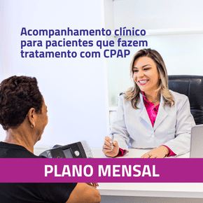 Adaptação de CPAP com Acompanhamento Mensal Adaptação de CPAP com Acompanhamento Mensal